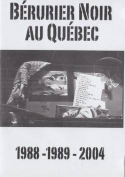 Bérurier Noir : Bérurier Noir au Québec 1988-1989-2004